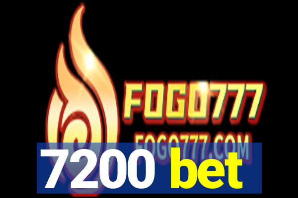 7200 bet